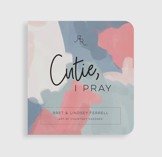 “Cutie, I Pray” Children’s Prayer Book