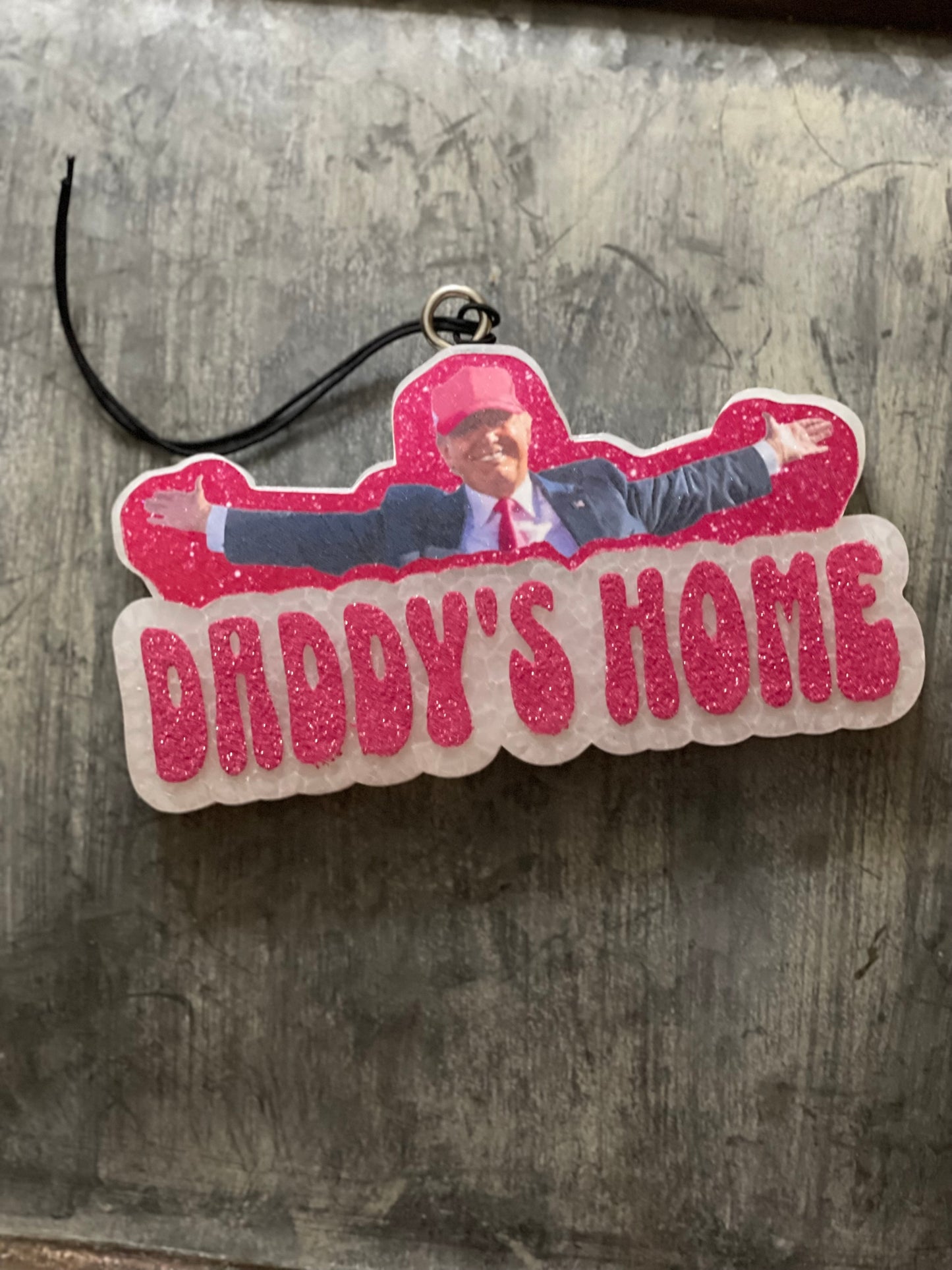 TRUMP “Daddy’s Home” Freshie