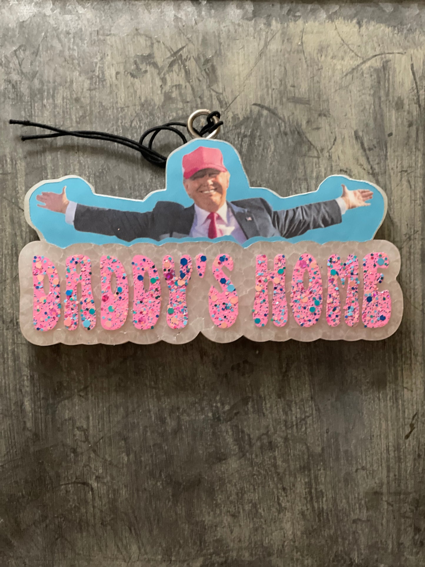 TRUMP “Daddy’s Home” Freshie